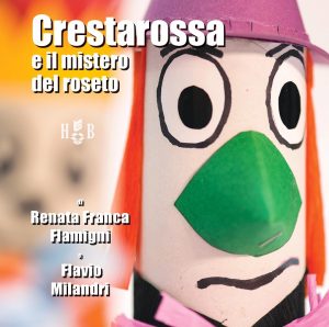 Copertina del libro di favole "Crestarossa e il mistero del roseto"